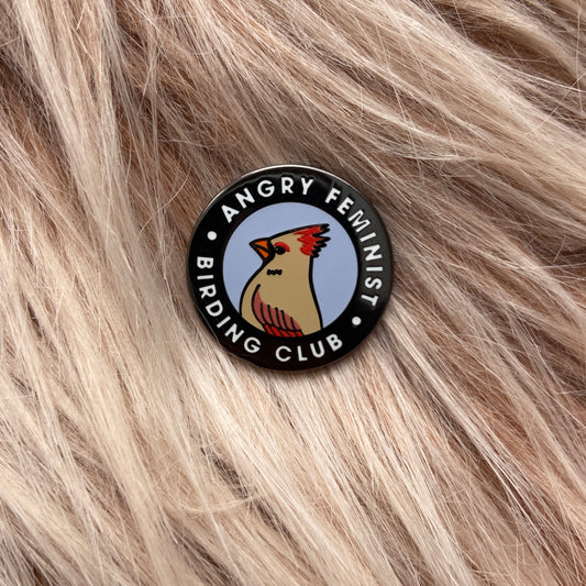Angry Feminist Birders Club Enamel Pin