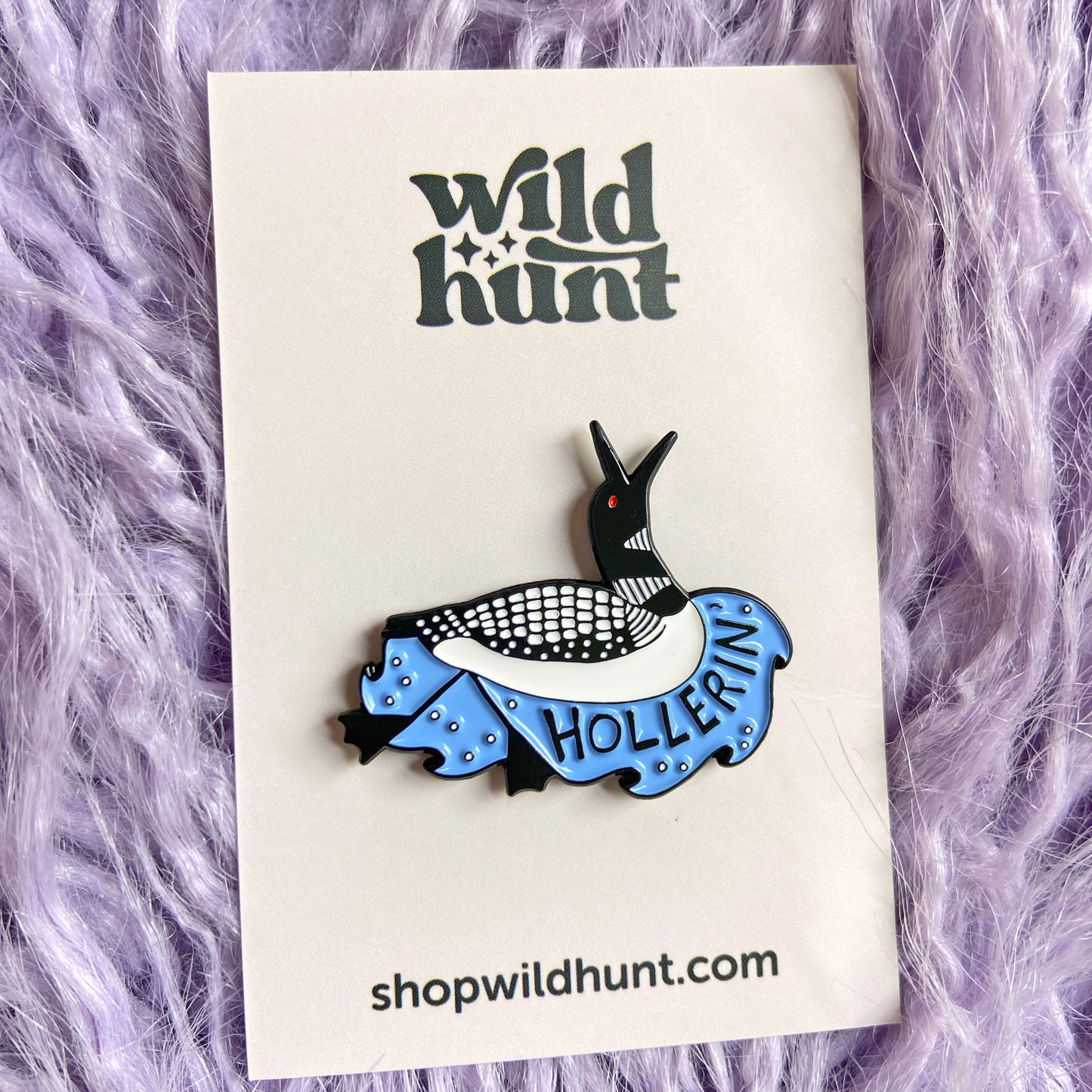 Hollerin' Loon Enamel Pin