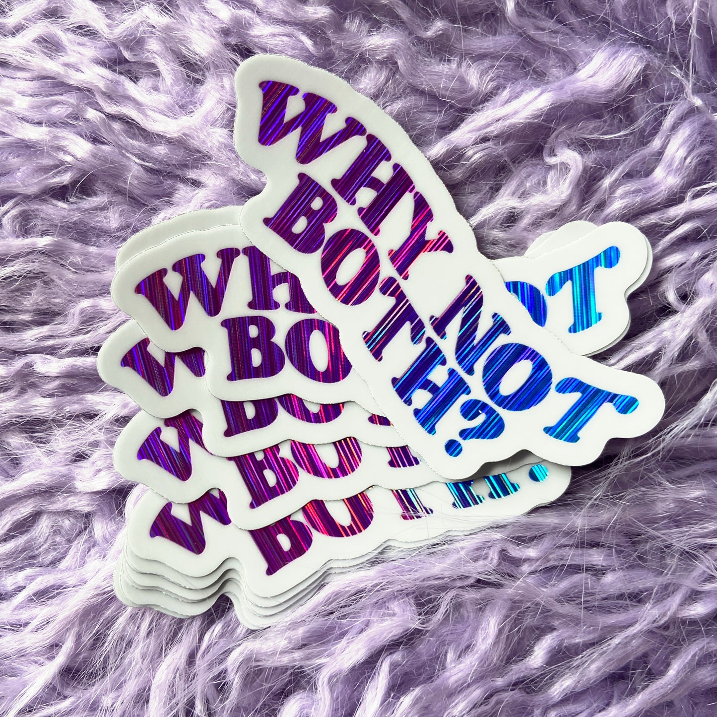 Why Not Both? Bi Pride Holographic Vinyl Sticker